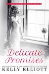 Delicate Promises (Southern Bride #2) - Kelly Elliott