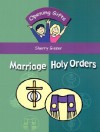 Opening Gifts: Marriage/Holy Orders - Sherry Gieser, Kevin Davidson