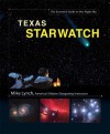 Texas StarWatch: The Essential Guide to Our Night Sky - Mike Lynch