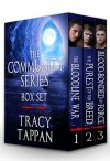 The Community Series Box Set: Books 1-3 - Tracy Tappan