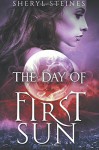 The Day of First Sun (Annie Loves Cham) (Volume 1) - Sheryl Steines