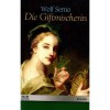 Die Giftmischerin - Wolf Serno