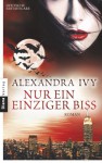 Nur ein einziger Biss: Guardians of Eternity 3 - Roman (German Edition) - Alexandra Ivy, Kim Kerry