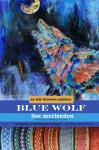 Blue Wolf (Alix Thorssen Mysteries) - Lise McClendon