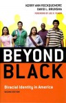 Beyond Black: Biracial Identity in America - Kerry Ann Rockquemore, David L. Brunsma, Joe R. Feagin