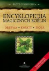 Encyklopedia magicznych roślin - Scott Cunningham