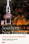 Southern New England: Compass Guide to Connecticut, Massachusetts and Rhode Island (Compass American Guides) - Anna Mundow