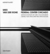 Mies Van Der Rohe, Federal Center Chicago: Zentralpostamt Mit Zwei Hochhausern / Central Post Office with Two Office Blocks - Werner Blaser