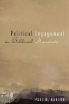 Political Engagement as Biblical Mandate - Paul D. Hanson