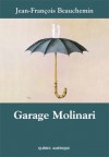 Garage Molinari - Jean-François Beauchemin