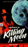 Under a Killing Moon: A Tex Murphy Novel - Aaron Conners