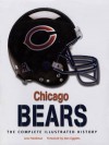 Chicago Bears: The Complete Illustrated History - Lew Freedman