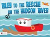 Riley to the Rescue on the Hudson River - Donna Taylor