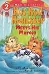 Hot Rod Hamster Meets His Match! (Scholastic Reader, Level 2) - Cynthia Lord, Derek Anderson