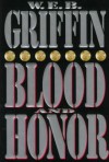 Blood and Honor - W.E.B. Griffin