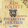 Die Säulen der Erde - Das WDR Hörspiel - Ken Follett