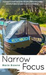 Narrow Focus - Marie Browne