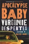 Apocalypse Baby - Virginie Despentes, Siân Reynolds