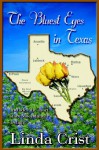 The Bluest Eyes in Texas - Linda Crist