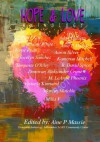 Hope and Love Anthology - Piper Kay, Áine Massie, Elaine White, Milla V., Tempeste O'Riley, Hope Ryan, Victoria Kinnaird, B. David Spicer, M. LeAnne Phoenix, Jocelyn Sanchez, Adam DePiaz, Aaron Silver, Donovan Alekzander Crane, Marcus Maichle