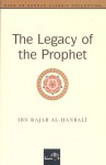 The Legacy of the Prophet - ابن رجب الحنبلي, Abu Rumaysah