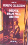 Dziennik pisany nocą 1980-1983 - Gustaw Herling-Grudziński