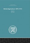 British Agriculture: 1875-1914 - P J Perry