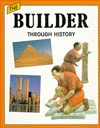 The Builder Through History - Richard Wood