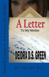 A Letter to My Mother - Deidra D.S. Green