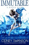 Immutable: A Ripple Novel (The Ripple Series) (Volume 6) - Cidney Swanson