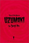 Uzumaki, Vol. 1 - Junji Ito