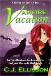 Vampire Vacation - C.J. Ellisson