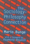 The Sociology-Philosophy Connection - Mario Augusto Bunge