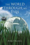 The World Through My Eyes - Michael Davidson