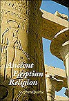 Ancient Egyptain Religion - Stephen Quirke