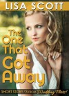 The One That Got Away (story #3 from Wedding Flirts! 5 Romantic Short Stories) - Lisa Scott