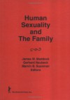 Human Sexuality and the Family - James W. Maddock