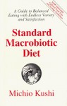 Standard Macrobiotic Diet - Michio Kushi