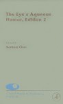 Current Topics in Membranes, Volume 62: The Eye's Aqueous Humor - Dale J. Benos, Sidney A. Simon, Mortimer M. Civan