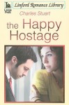 The Happy Hostage - Charles Stuart