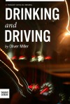 Drinking and Driving - Oliver Miller