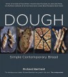 Dough: Simple Contemporary Breads - Richard Bertinet, Jean Cazals