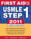 First Aid for the USMLE Step 1 2011 (First Aid USMLE) - Tao Le, Vikas Bhushan, Juliana Tolles