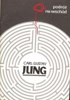 Podróż na wschód - C.G. Jung