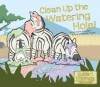 Clean Up the Watering Hole! - Patricia M. Stockland