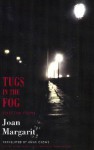 Tugs in the Fog: Selected Poems - Joan Margarit