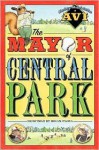 The Mayor Of Central Park - Brian Floca