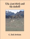 The Lost Girls and the Kobold (The Royal Wizard of Yurt) - C. Dale Brittain