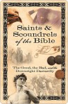 Saints & Scoundrels of the Bible: The Good, the Bad, and the Downright Dastardly - Books Howard Books, Howard Books