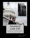 Anointed with Oil: My Journey with Faith from the Oilfields of Michigan to the Legislative Halls of Washington DC ..... and Back Again. - C. John Miller, Jack R. Westbrook